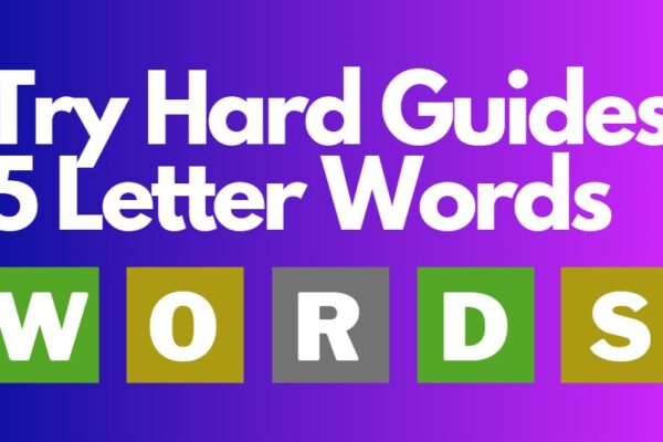 Try Hard Guides 5 Letter Words