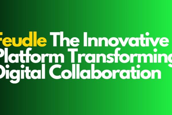 Feudle: The Innovative Platform Transforming Digital Collaboration